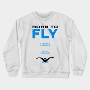 Born to Fly Mens Swimming Crewneck Sweatshirt